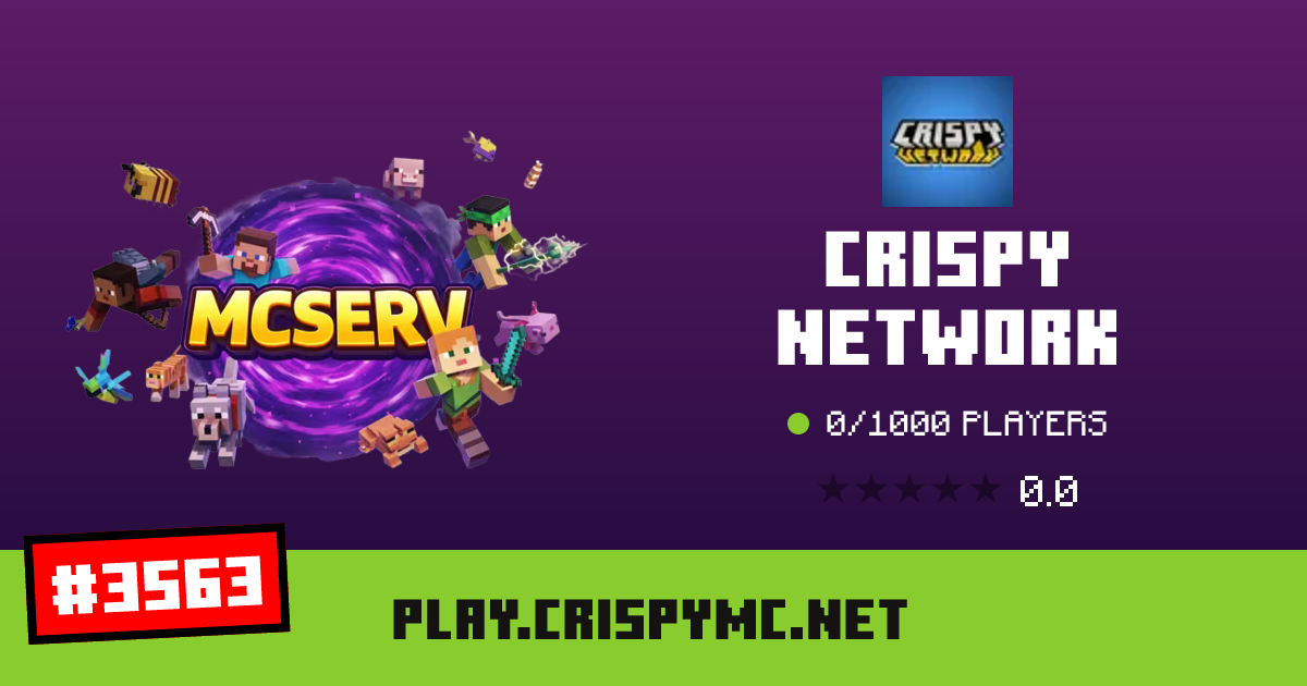 CRISPY NETWORK - IP, players and Minecraft server info